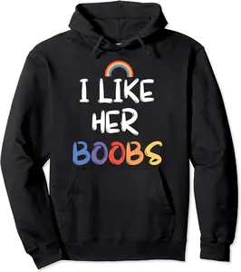 LGBT Lesbian Matching Couples Compliment I Like Her Boobs Pullover Hoodie - Haileybutl Shop 74B08CC6FVXJ