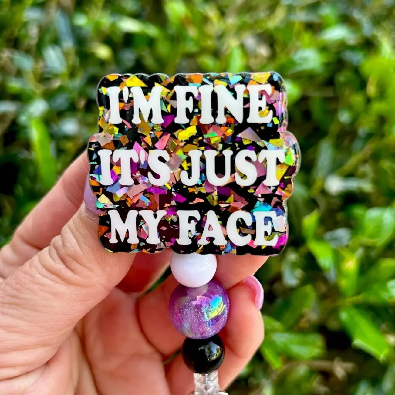 Funny "I'm Fine It's Just My Face" Badge Reel - Retractable Lanyard, Slide on or Alligator clip