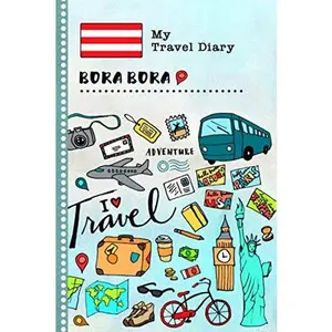 USED-Bora Bora Travel Diary: Kids Guided Journey Log Book 6x9 - Record Tracker Book For Writing, Sketching, Gratitude Prompt - Vacation Activities Memories Keepsake Journal - Girls Boys Traveling Notebook (Paperback)