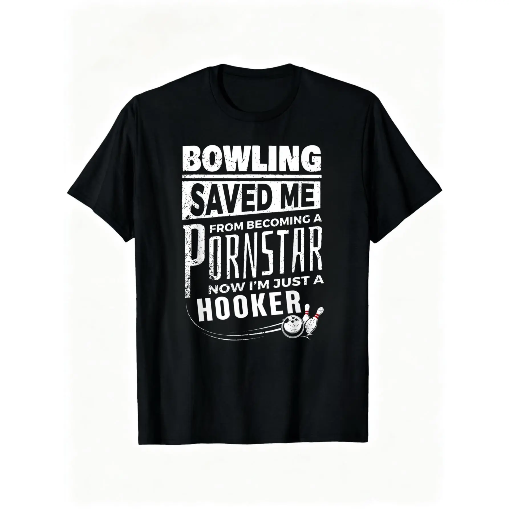 100% Cotton Unisex Bowling Saved Me From Becoming Pourn Star Funny Mens Bowling T-Shirt