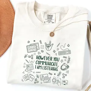 Comfort Colors However You Communicate I Am Listening T-Shirt, Retro SLP Gift for Speech Pathologist and Special Ed Teacher