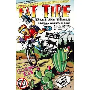 USED-Fat Tire Tales and Trails: Arizona Mountain Bike Trail Guide by Cosmic Ray (Paperback)