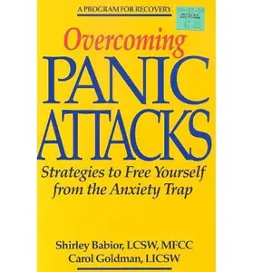 USED-Overcoming Panic Attacks: Strategies to Free Yourself from the Anxiety Trap (Program for Recovery) by Shirley Babior (Paperback)