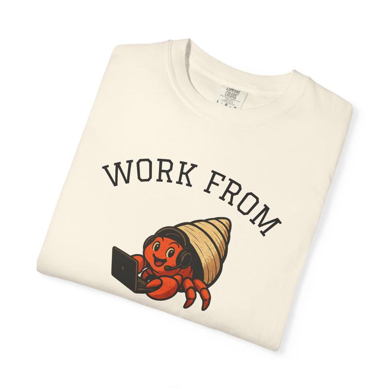 "Work From Home" Hermit Crab T-Shirt — Cute Funny Remote Work Graphic Tee