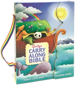 Baby’s Carry Along Bible: A First Introduction to Favorite Bible Stories - with handle and magnetic closure by Sally Lloyd-Jones||Claudine Gevry [Board book]
