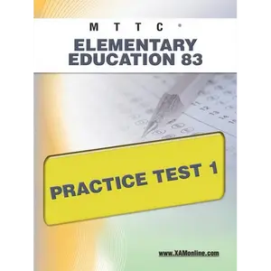 Mttc Elementary Education 83 Practice Test 1 - Paperback