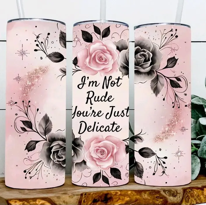 I'm not Rude... Tumbler