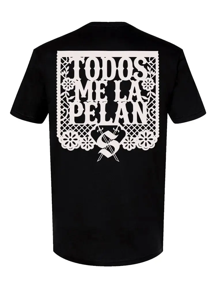 Todos Me La Pelan Tee