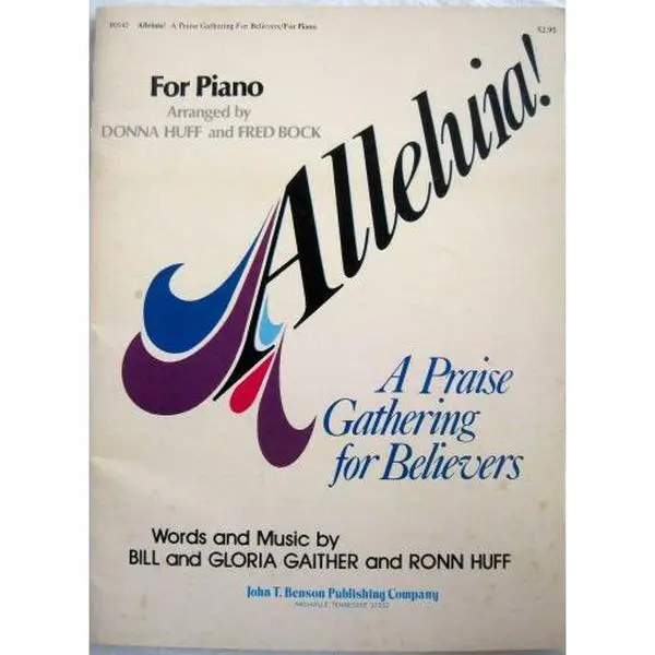 USED Book - Alleluia! A Praise Gathering for Believers ~ For Piano - B0542 (Song Book) by Bill & Gloria Gaither (Unknown)