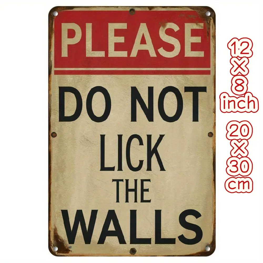 12x8 in Vintage "Do Not Lick Walls" Iron Wall Sign Retro Humorous Home Decor, Rustic Metal Plaque for Kitchen, Office, for Man Cave 