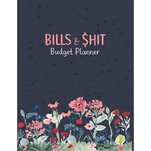 Bills & $hit Biweekly Budget Planner: Paycheck Workbook to Track Expenses and Savings - Debt Payoff  - No Spend Challenge - Undated Calendar - ... Organizer - Income Budgeting Book - Blue - Paperback