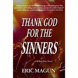 USED-Thank God For The Sinners-A Rick Price Novel by Magun, Eric (Paperback)