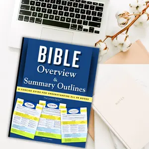 Bible Overview & Summary Outlines: A Quick Guide for Understanding All 66 Books of the Bible