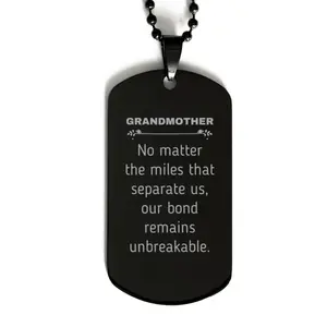 Grandmother Long Distance Relationship Gifts, No matter the miles that separate us, Cute Love Black Dog Tag For Grandmother, Birthday Christmas Unique Gifts For Grandmother