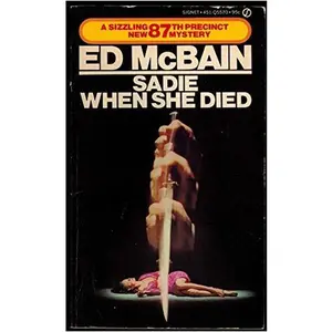 USED-Sadie When She Died (87th Precinct Mystery) by Ed McBain (Unknown)
