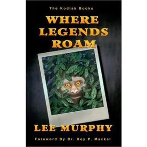 USED-Where Legends Roam (The Kodiak Books) by Lee Murphy (Paperback)