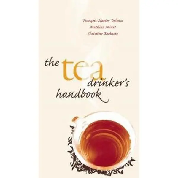 USED-The Tea Drinker's Handbook by Delmas, François-Xavier (Hardcover)