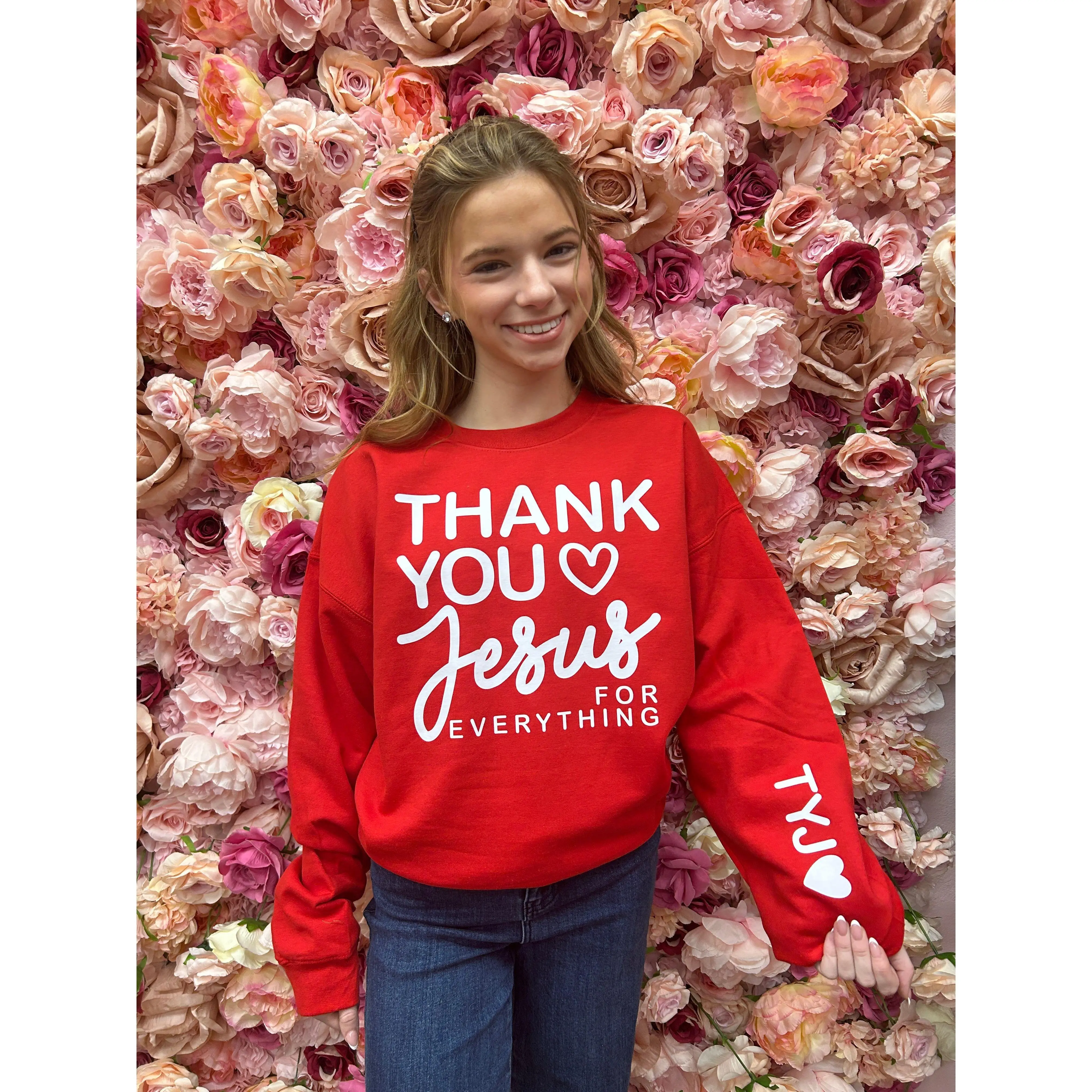 Thank You Jesus for everything Sweathshirt