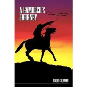 USED-A Gambler's Journey by Eddie Coleman (Paperback)