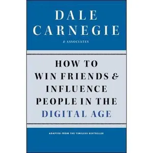 USED-How to Win Friends and Influence People in the Digital Age by Carnegie, Dale (Paperback)