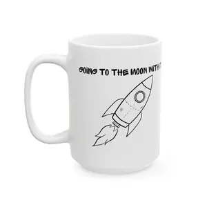 "To the Moon with it" Ceramic Mug, (11oz, 15oz) Beverage Coffee Cup Washable