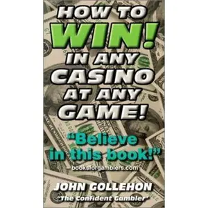 USED-How to Win! in Any Casino at Any Game by John Gollehon (Paperback)