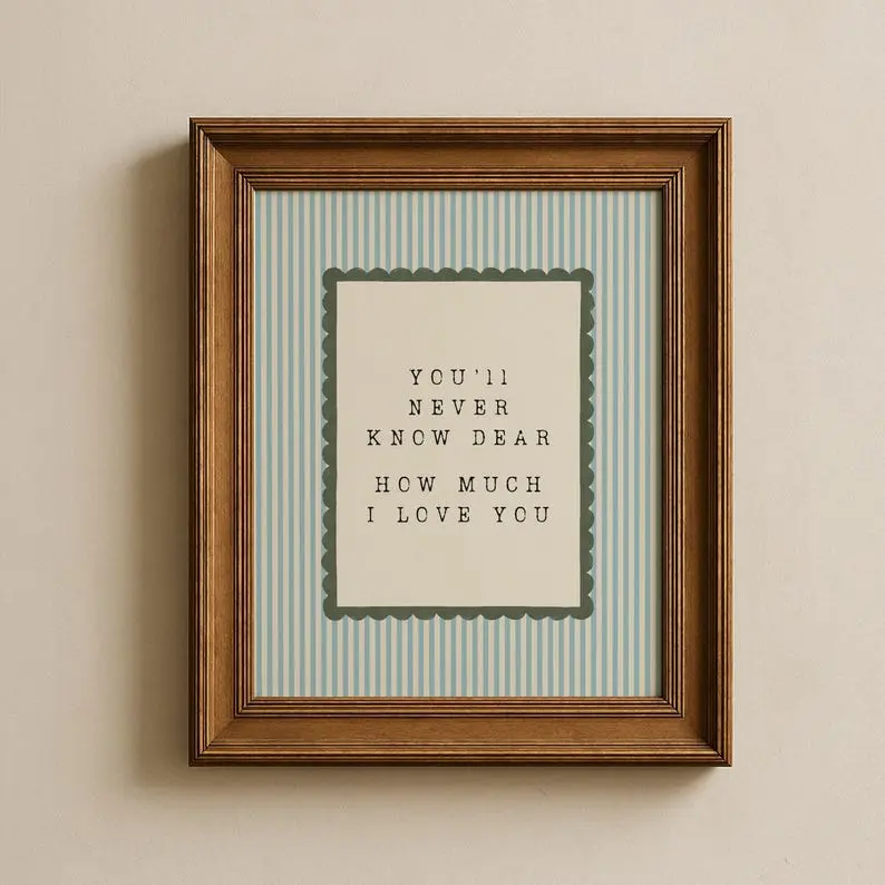 [UNFRAMED POSTER] You'll Never Know Dear Nursery Wall Art | Cottagecore Kids Room Decor | Printable Digital