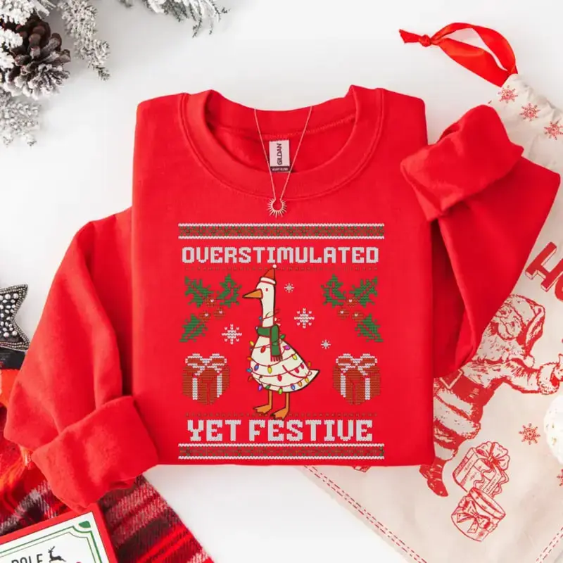 Overstimulated Yet Festive Goose Christmas Sweatshirt,Tshirt, Ugly Christmas Sweatshirt, Funny Goose Sweater, Duck Lover Gift, Meme Crewneck
