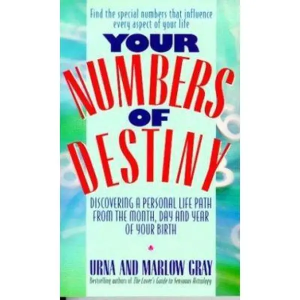 USED Book - Your Numbers of Destiny: Numerology Guide for Life Path Insights, Career, Decision-Making Guidance, Personal Growth & Self-Improvement via Birth Month, Day, Year by Urna Gray (Unknown Edition) - English