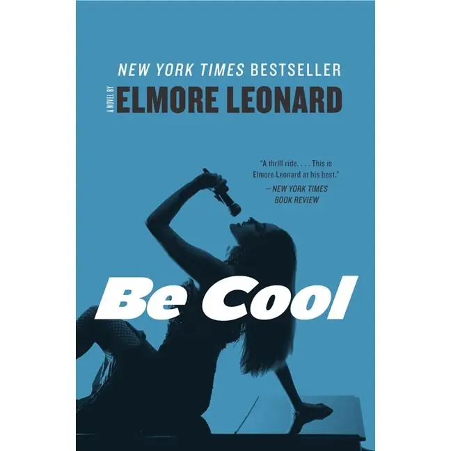 Be Cool: A Novel by Elmore Leonard [Paperback Book]