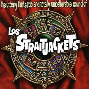 Los StraitJackets - Utterly Fantastic And Totally Unbelievable Sounds of Los Straitjackets  [COMPACT DISC - CD]