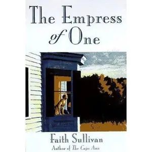 USED-The Empress of One by Faith Sullivan (Hardcover)