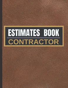 Estimate Book Contractor: Job Estimate Quote Record Book With Client Contact Log & Dot Diagram Sheets For Taking Measurements & Inspection