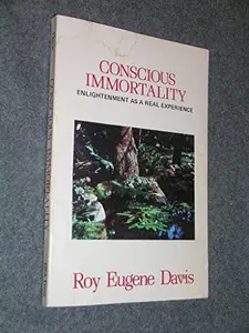 USED Book - Conscious Immortality by Roy E. Davis (Paperback) - english