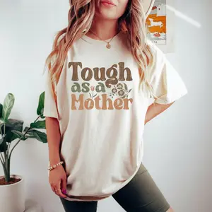 Tough As A Mother T-shirt, Mothers Day Shirt, Funny Mom Sweatshirt, Retro Mother's Day Gift, Aesthetic Mama Crewneck, Mother's Day Tee