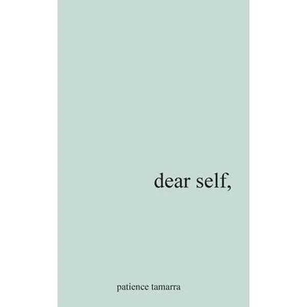 Used Softcover Book - Dear Self by Patience Tamarra (English) - Self-Love, Growth, Reminders, Introspection, Reflection - Very Good Condition - 0.45 lbs