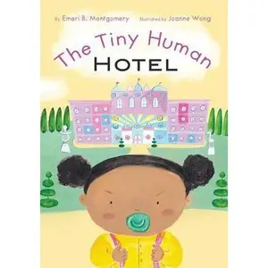 USED-The Tiny Human Hotel by Montgomery, Emeri B. (Paperback)