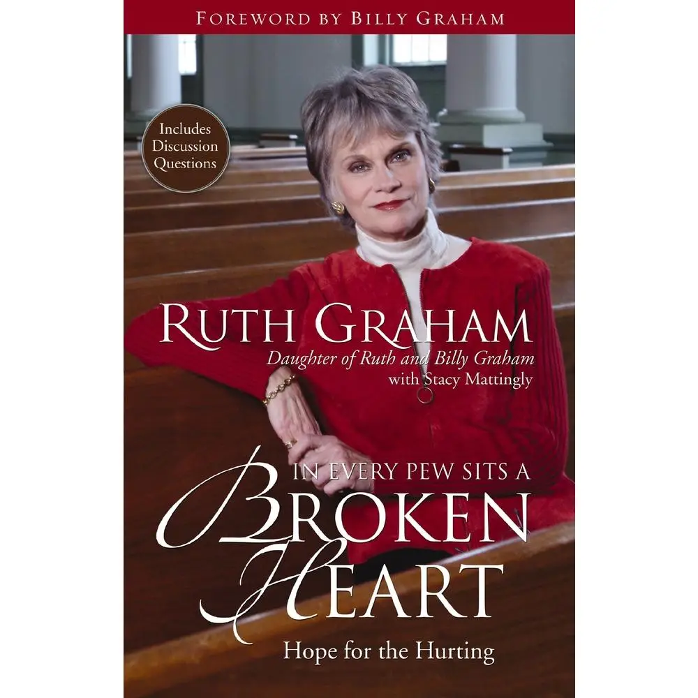 USED Book - In Every Pew Sits a Broken Heart: Hope for the Hurting by Graham, Ruth (Paperback) - english
