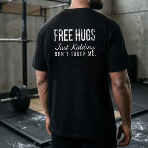 Free Hugs Just Kidding Don't Touch Me back printed Gym Shirt, Training Tee