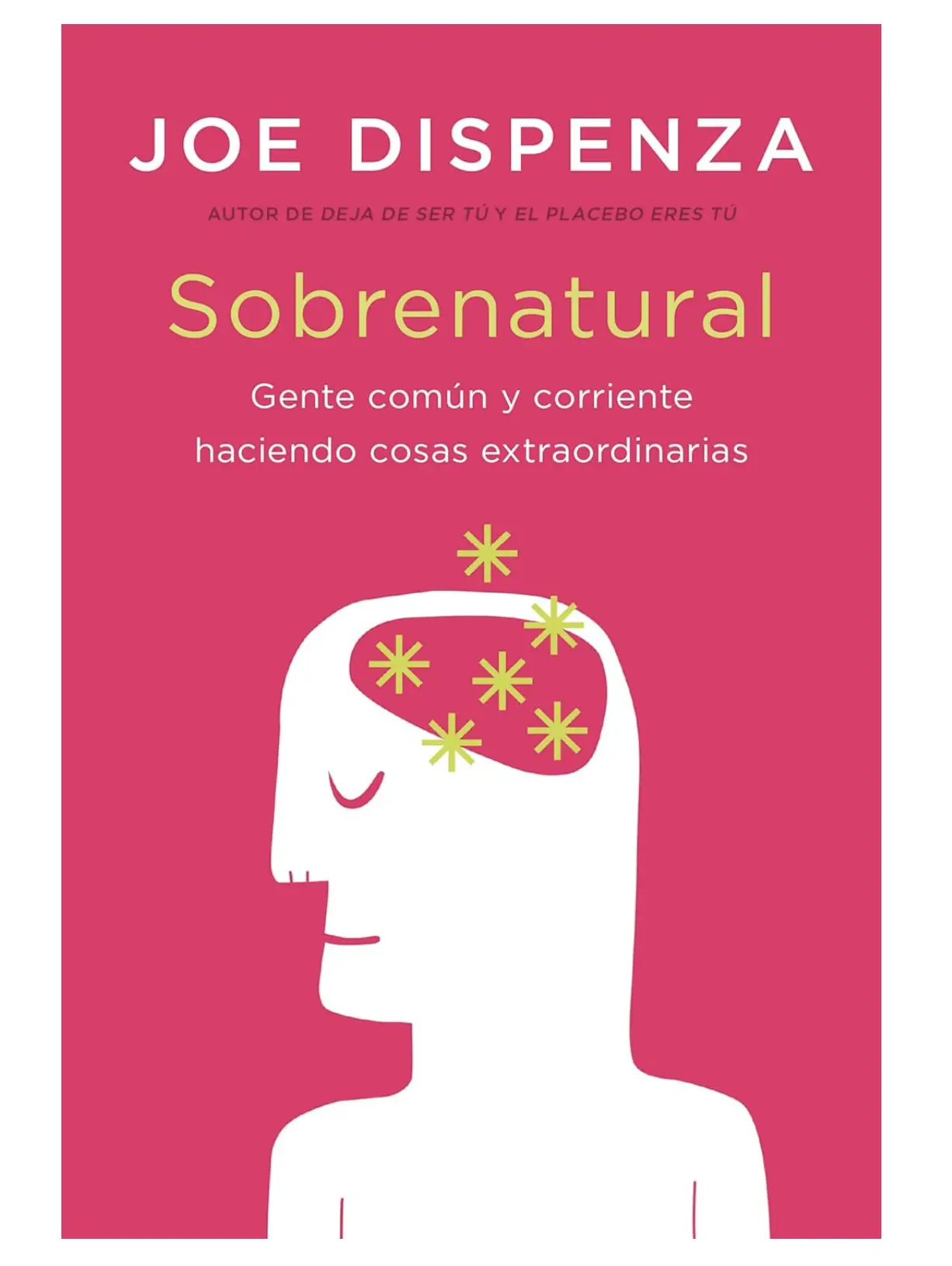 Sobrenatural: Gente corriente haciendo cosas extraordinarias (Spanish Edition)