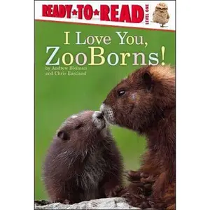 USED-I Love You, Zooborns!: Ready-To-Read Level 1 by Bleiman, Andrew (Hardcover)