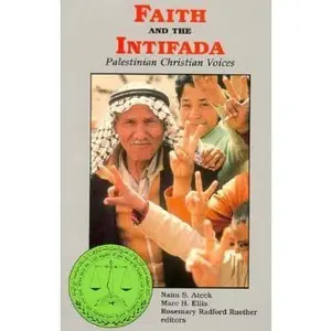 USED-Faith and the Intifada: Palestinian Christian Voices by Naim Stifan Ateek (Paperback)
