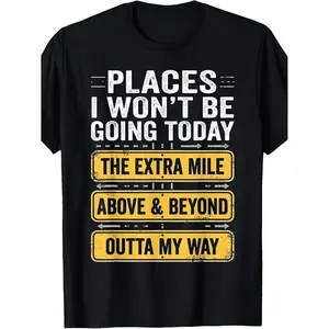 Men's Streetwear Graphic T-Shirt, Funny "Places I Won't Be Going Today" Slogan, Soft Breathable Cotton Blend Short Sleeve Tee for Casual Wear, Tshirt