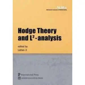 USED-Hodge Theory and L²-analysis (vol. 39 of the Advanced Lectures in Mathematics series) by [various contributors] (Paperback)