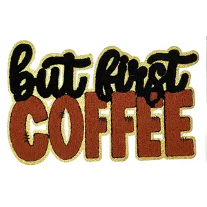 But First Coffee Brown and Black Chenille Shimmer Embroidered Iron-On Patch