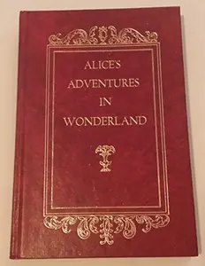 USED-Alice's Adventures in Wonderland by Lewis Carroll (Unknown)