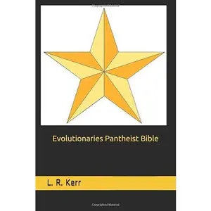 USED-Evolutionaries Pantheist Bible (GINAN) by L. R. Kerr (Paperback)