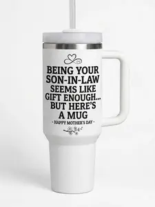 Being Your Son In Law Tumbler 40oz With Handle & Straw, Funny Mother's Day Gift Insulated Travel Mug