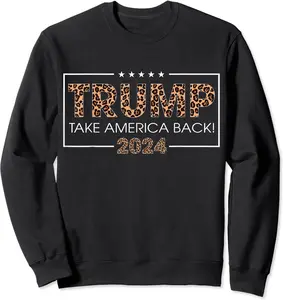 Donald Trump 2024 Take America Back Leopard Print Gift Women Sweatshirt, Unisex Sweatshirt, Size S-3XL Crewneck Comfy