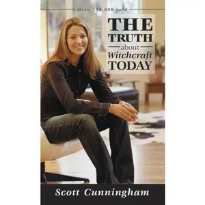 USED-The Truth about Witchcraft Today by Cunningham, Scott (Paperback)